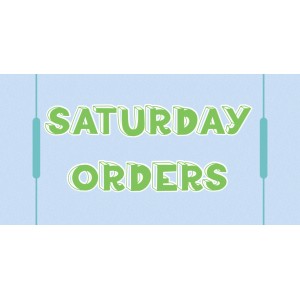 Orders for SATURDAY must be placed strictly by 6pm THURSDAY. Orders placed after this time will be delivered on the following Wednesday (this includes weekend pick up orders)