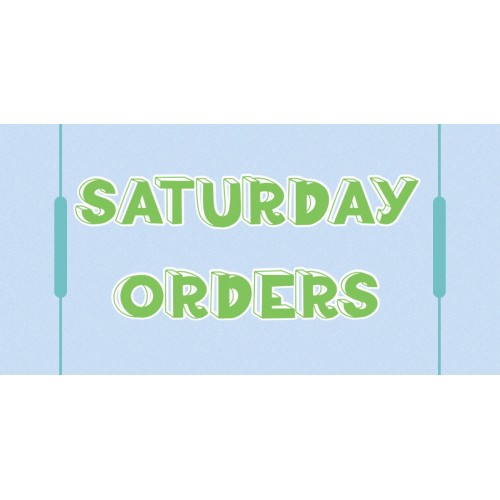 Orders for SATURDAY must be placed strictly by 6pm THURSDAY. Orders placed after this time will be delivered on the following Wednesday (this includes weekend pick up orders)